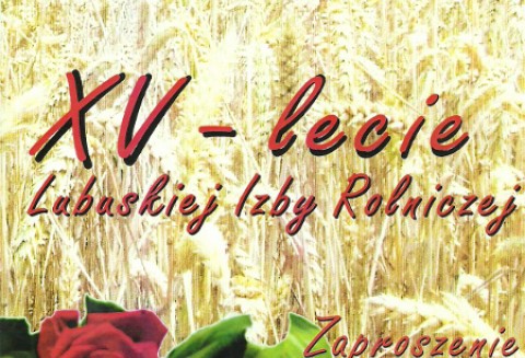 Debata Rolna 2012 oraz Jubileusz XV-lecia Lubuskiej Izby Rolniczej
